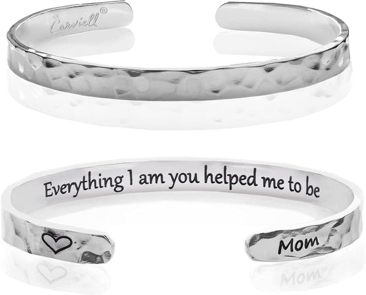 Mom'S Gift - Everything I Am You Helped Me To Be Carviell Hammered Cuff Bracelets for Mother's Day