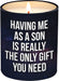 Son Funny Mother's Day Candle Gift10 Oz