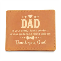 Gift for Dad: "In your Arms, I found Comfort" Leather Wallet
