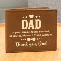 Gift for Dad: "In your Arms, I found Comfort" Leather Wallet