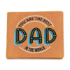 Wallet for Dad: You are the Best Dad in the world Jewelry ShineOn Fulfillment Default Title  